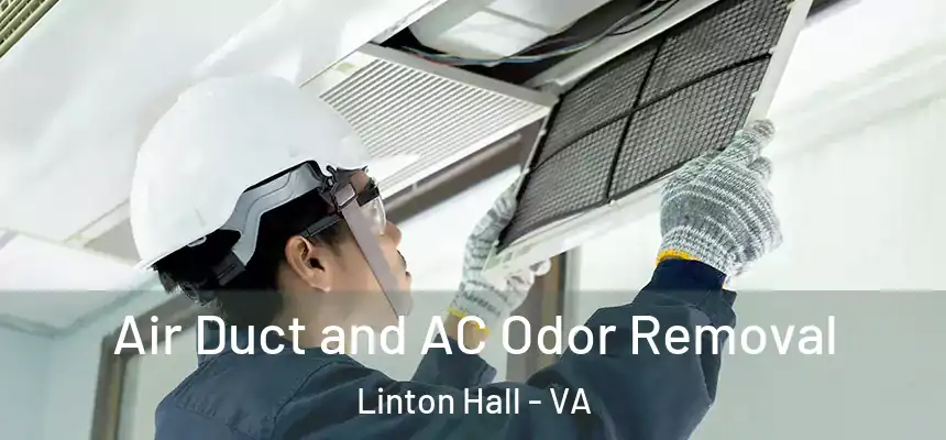 Air Duct and AC Odor Removal Linton Hall - VA