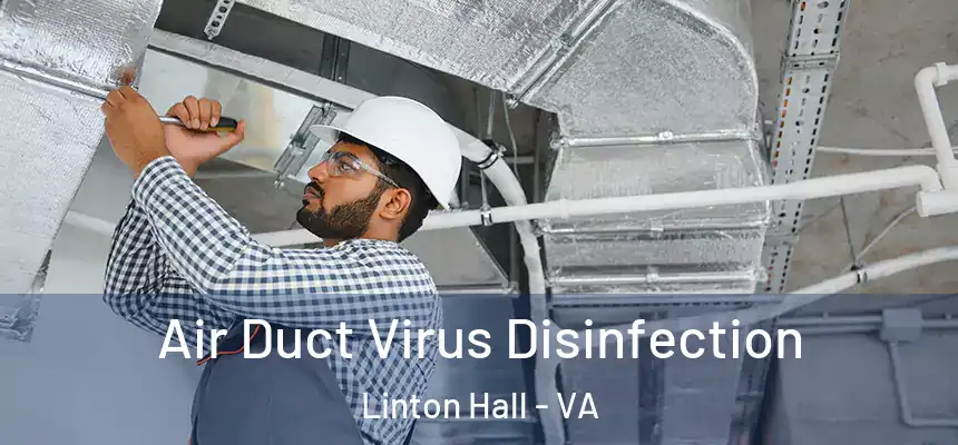 Air Duct Virus Disinfection Linton Hall - VA