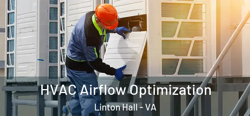  HVAC Airflow Optimization Linton Hall - VA
