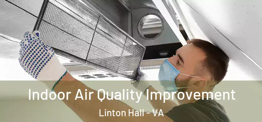 Indoor Air Quality Improvement Linton Hall - VA